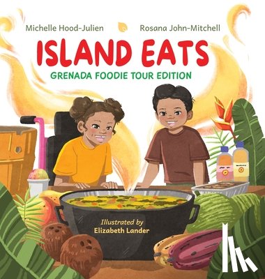 Hood-Julien, Michelle, John-Mitchell, Rosana - Island Eats