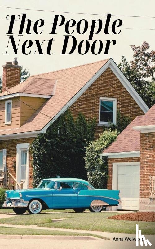 Woiwood, Anna - The People Next Door