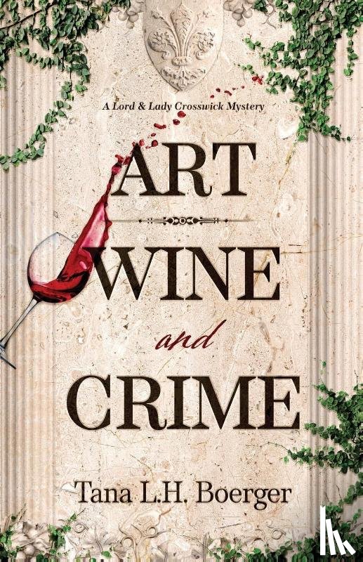 Boerger, Tana L. H. - Art, Wine, and Crime