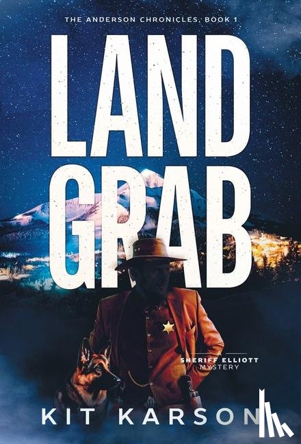 Karson, Kit - Karson, K: Land Grab