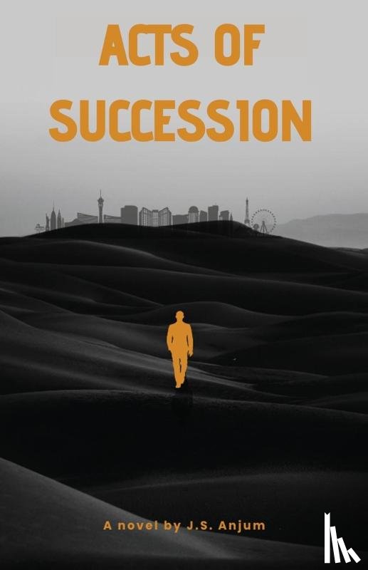 Anjum, J. S. - Acts of Succession