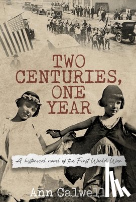 Calwell, Ann - Two Centuries, One Year