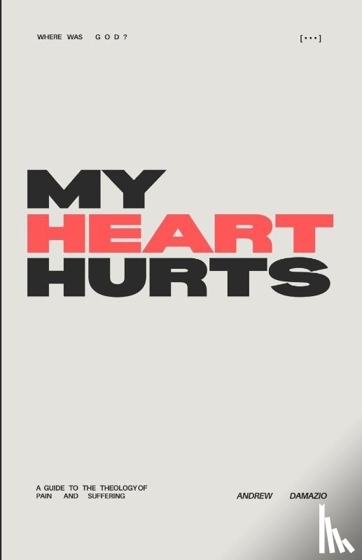 Damazio, Andrew - My Heart Hurts