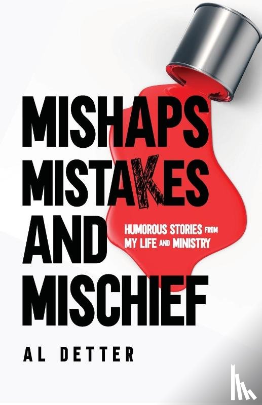 Detter, Al - Mishaps, Mistakes, and Mischief