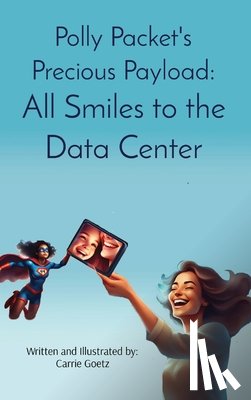 Goetz, Carrie - Polly Packet's Precious Payload