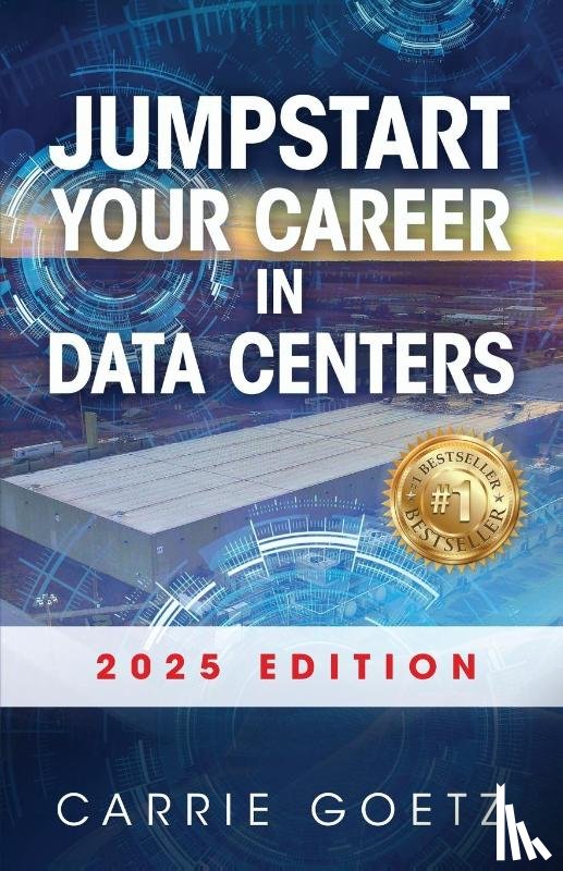 Goetz, Carrie - Jumpstart Your Career in Data Centers