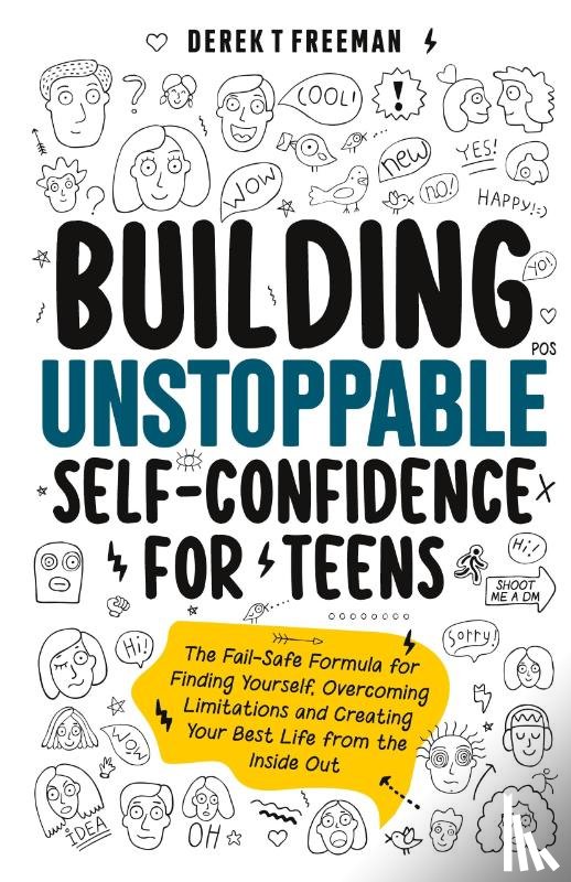 Freeman, Derek T - Building Unstoppable Self-Confidence for Teens