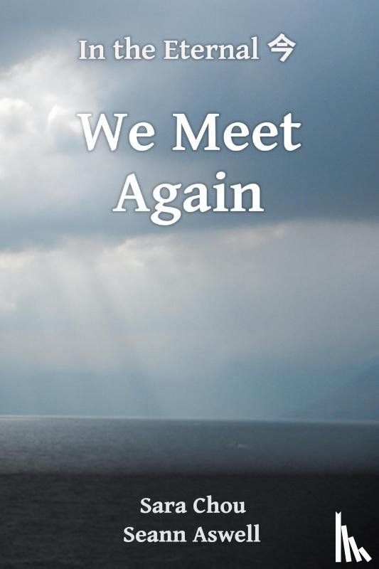 Chou, Sara, Aswell, Seann - We Meet Again