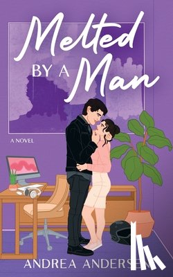 Andersen, Andrea - Melted by a Man