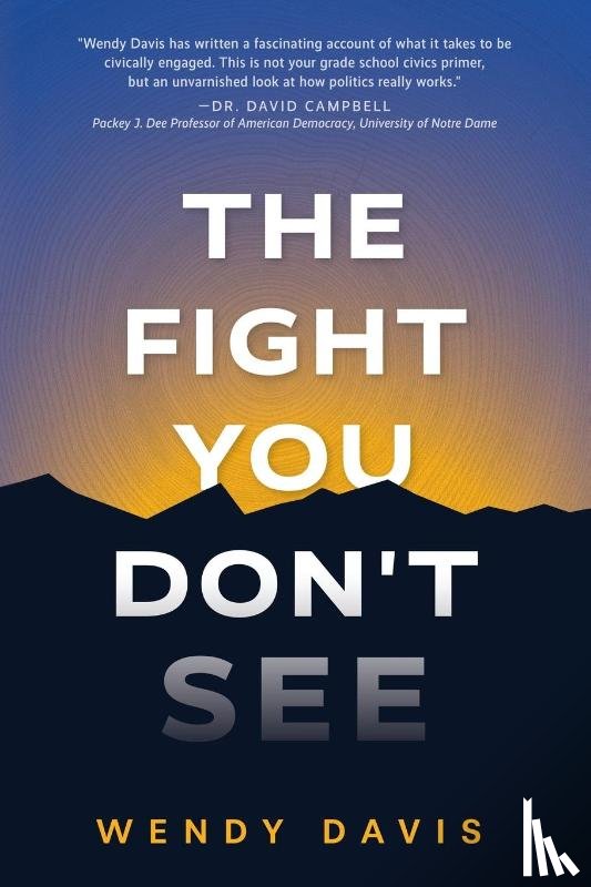Davis, Wendy - The Fight You Don't See
