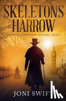 Swift, Joni - The Skeletons of Harrow