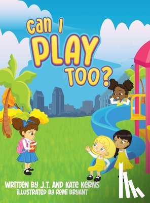 Kerns, J. T., Kerns, Kate - Can I Play Too?