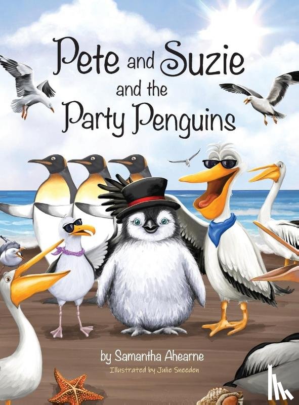 Ahearne, Samantha - Pete and Suzie and the Party Penguins