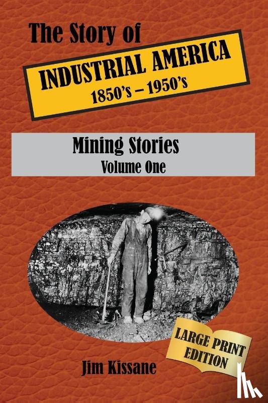 Kissane, Jim - Mining Stories (Large Print Edition)