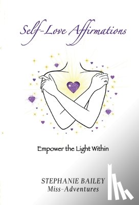 Bailey, Stephanie - Self-Love Affirmations