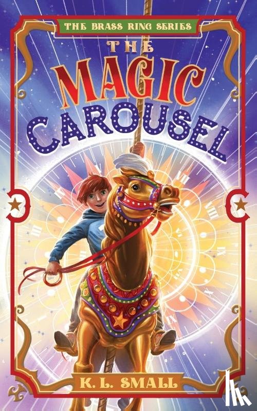 Small, K. L. - The Magic Carousel