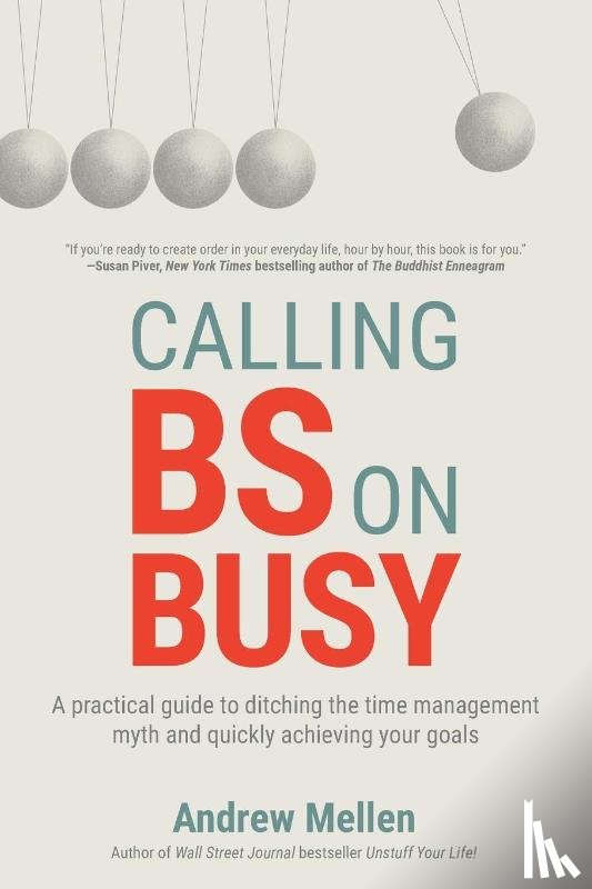 Mellen, Andrew - Calling BS On Busy