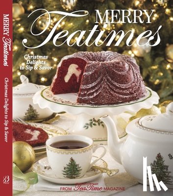 Reeves, Lorna - Merry Teatimes: Christmas Delights to Sip and Savor