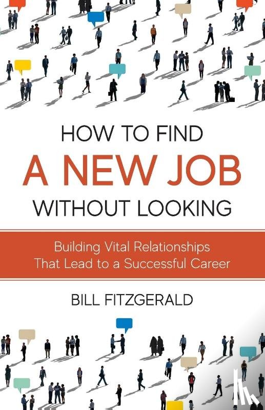 Fitzgerald, Bill - How To Find A New Job Without Looking