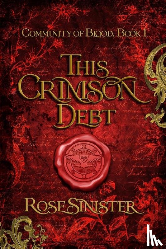 Sinister, Rose - This Crimson Debt