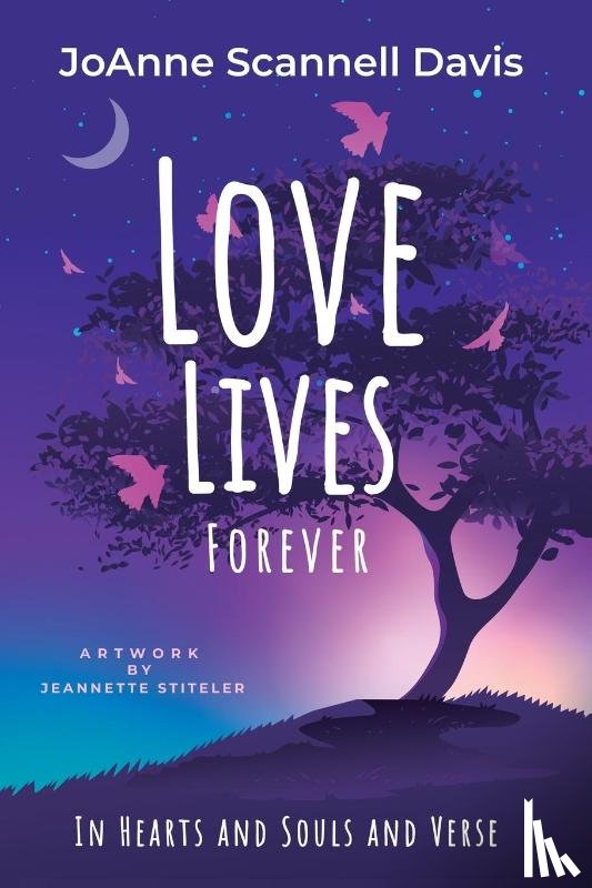 Davis, Joanne S - Love Lives Forever