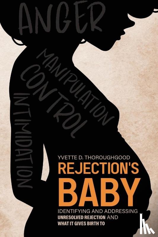 Thoroughgood, Yvette D. - Rejection's Baby