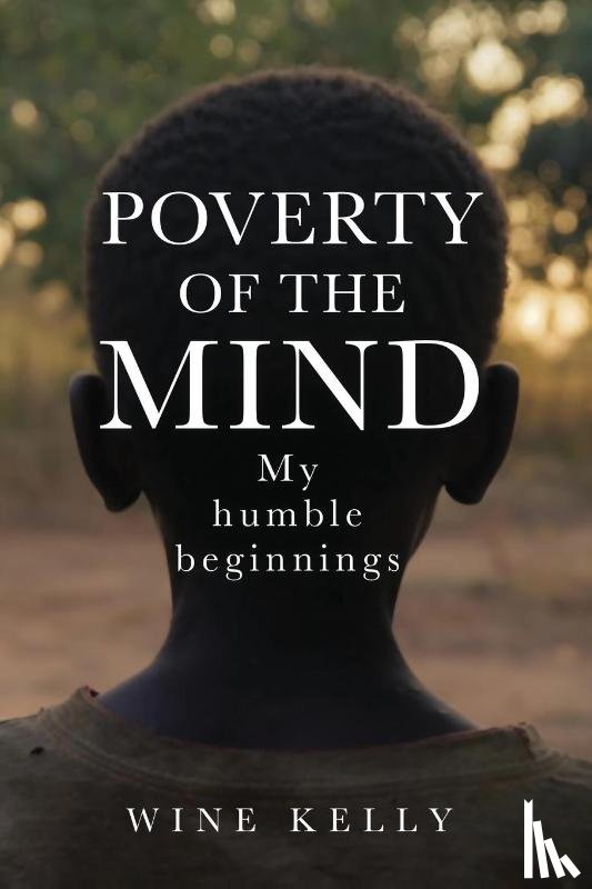 Kelly, Wine - Poverty of the Mind
