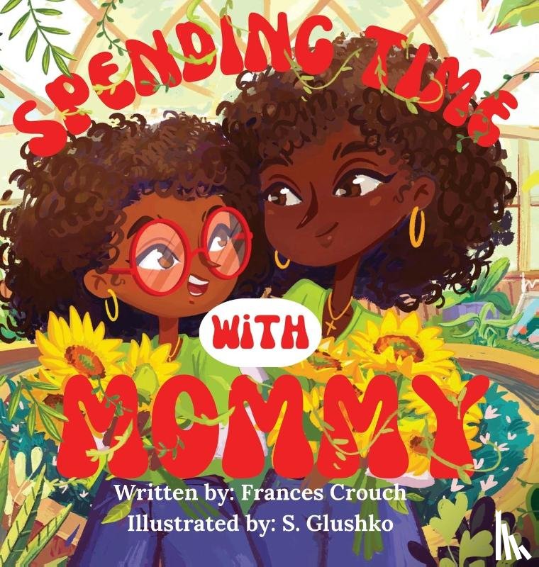 Crouch, Frances - Spending Time With Mommy