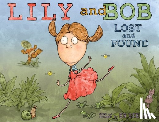 Steele, Er - Lily and Bob Lost and Found