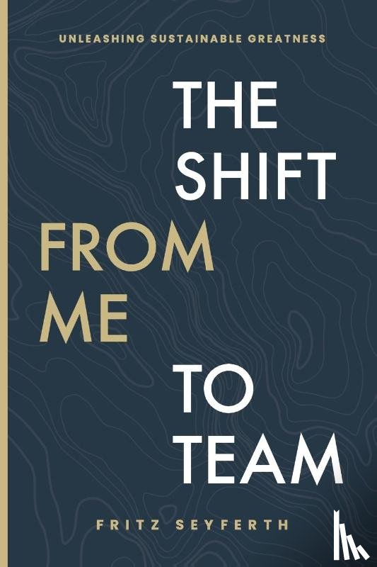 Seyferth, Fritz - The Shift from Me to Team