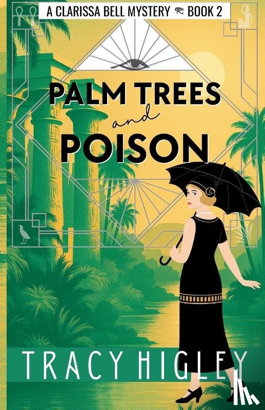 Higley, Tracy - Palm Trees and Poison