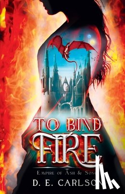 Carlson, D E - To Bind Fire