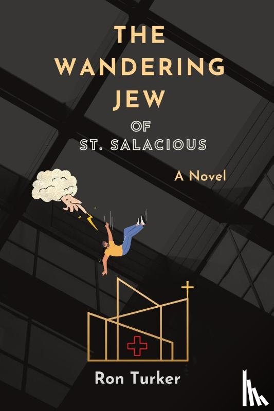 Turker, Ron - The Wandering Jew of St. Salacious