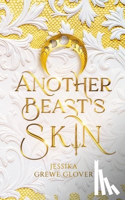 Grewe Glover, Jessika - Another Beast's Skin