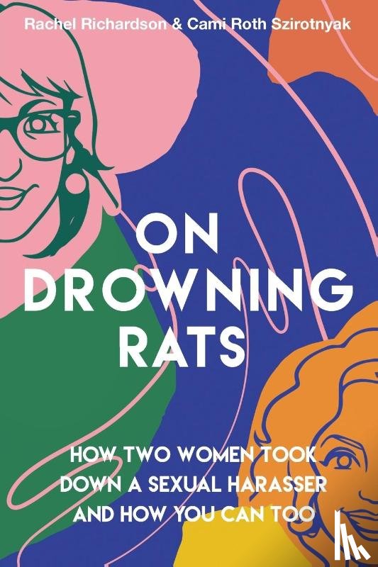 Richardson, Rachel, Roth Szirotnyak, Cami - On Drowning Rats