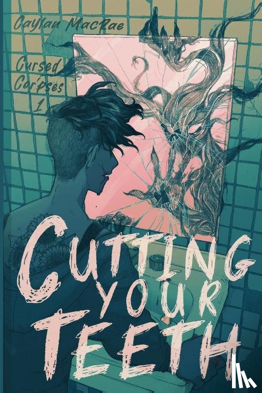 MacRae, Caylan - Cutting Your Teeth