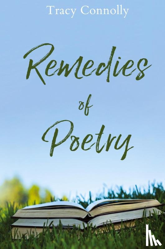 Connolly, Tracy - Remedies of Poetry