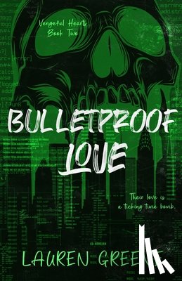 Greene, Lauren - Bulletproof Love
