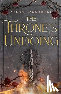 Laskowski, Neena - The Throne's Undoing