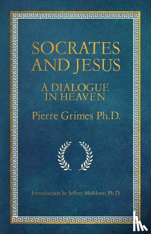 Grimes, Pierre - Socrates and Jesus