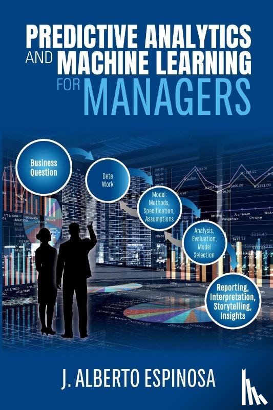 Espinosa, J. Alberto - Predictive Analytics and Machine Learning for Managers
