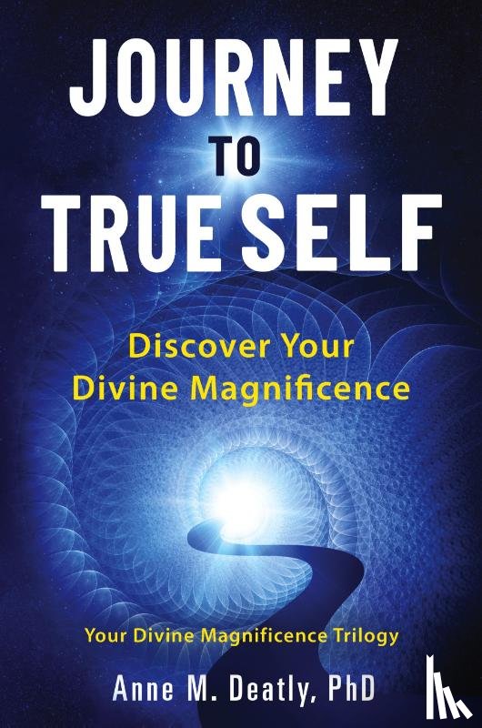 Deatly, Anne M. - Journey to True Self