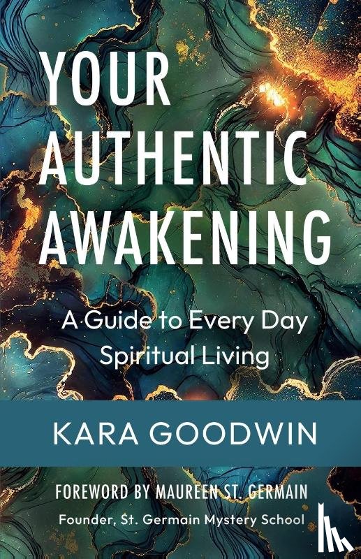 Goodwin, Kara - Your Authentic Awakening
