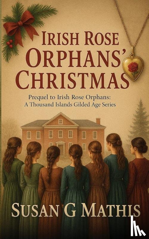 Mathis, Susan G - Irish Rose Orphans' Christmas