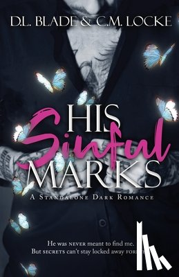 Blade, D. L., Locke, C. M. - His Sinful Marks
