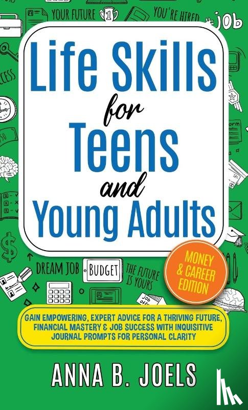 Joels, Anna B, Tbd - Life Skills for Teens and Young Adults