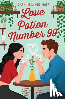 Huff, Daphne James - Love Potion Number 99