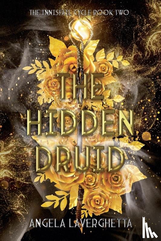 Laverghetta, Angela - The Hidden Druid The Innisfail Cycle Book Two