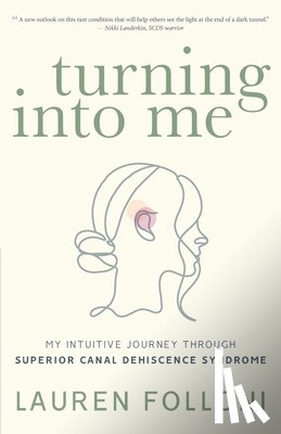 Folloni, Lauren - Turning Into Me