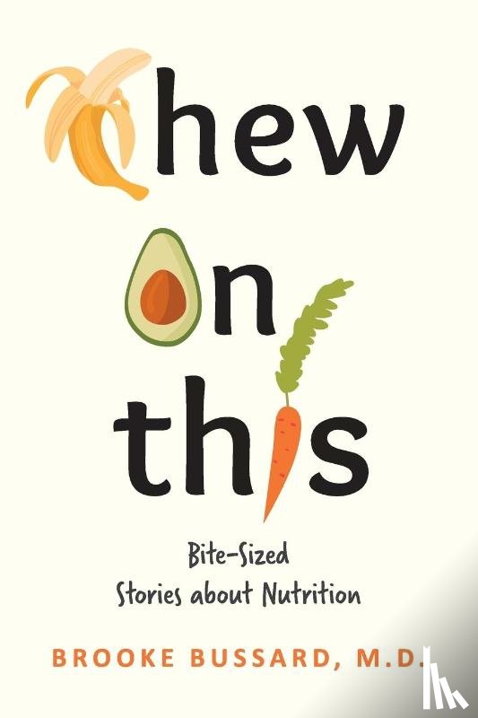 Bussard, M. D. Brooke - Chew On This